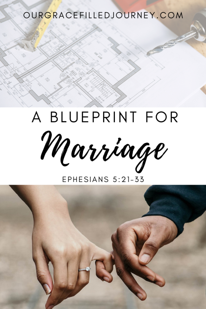 Blueprint for Marriage Our Grace Filled Journey