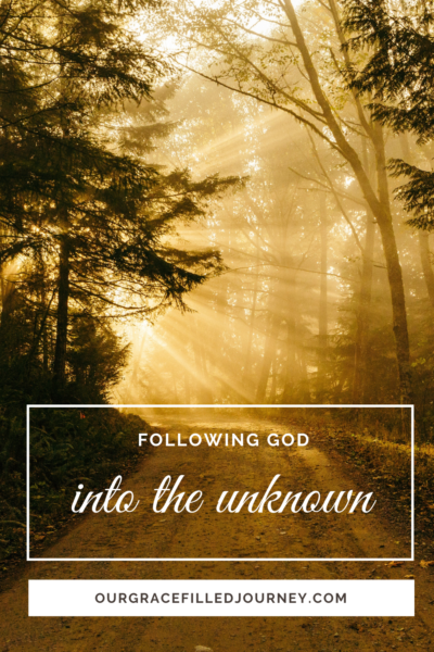 Following God into the Unknown